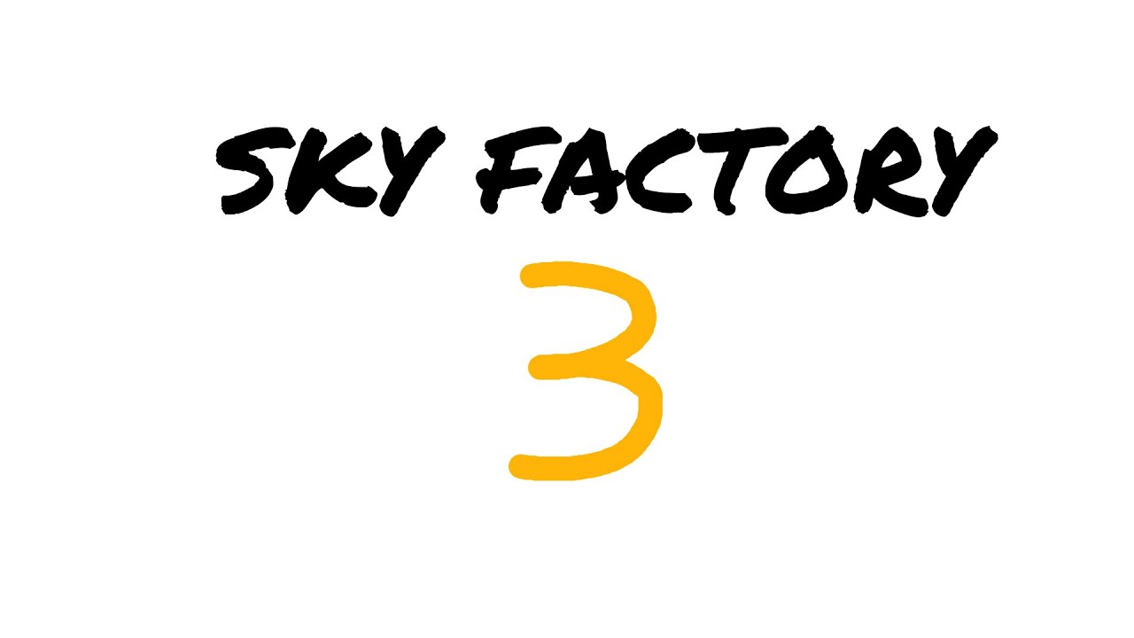 [EN/中] PT.2 Sky Factory 3! 