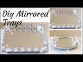 GLAM MIRRORED TRAYS // DIY DOLLAR STORE //  ROOM DECOR // 2020