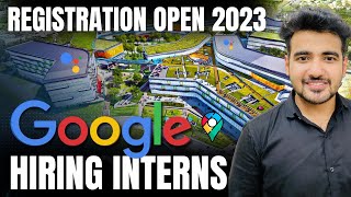 Google Hiring College Students | Google Internship Registration Open  Complete Preparation Guide