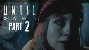 Until Dawn Walkthrough Gameplay Part 2 - Relationships (PS4) - XGas Series-