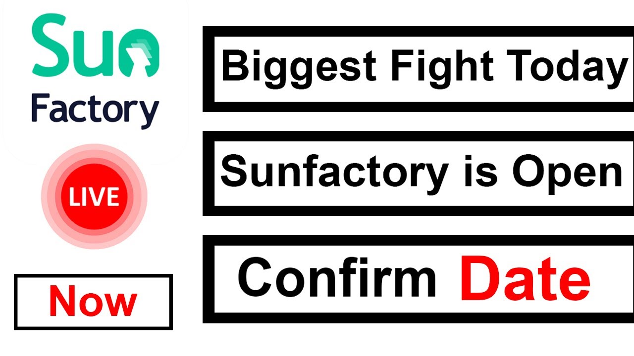 sun factory update today | sun factory Today news | sunfactory latest update