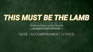 This Must be the Lamb | SATB | Piano