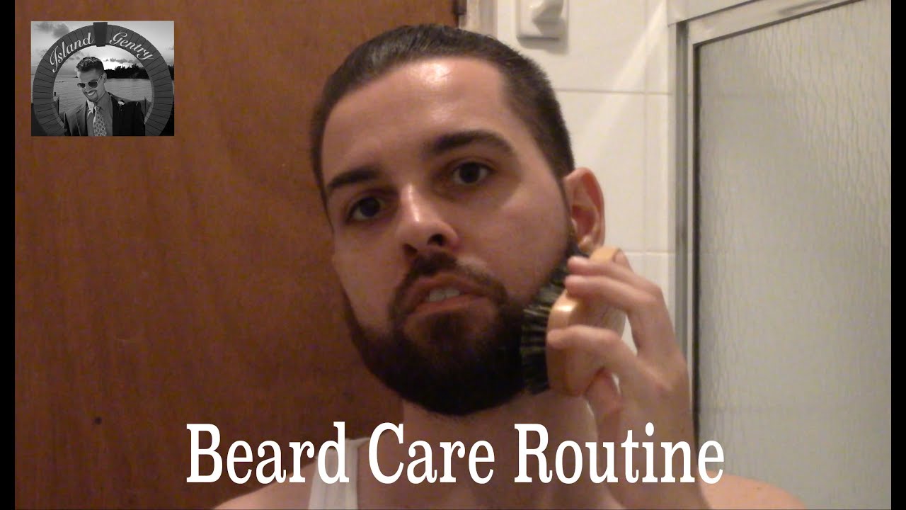 Beard Care Routine How To Maintain A Healthy Beard Youtube