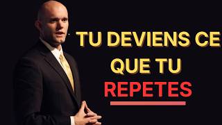 TES HABITUDES CREENT LA PERSONNE QUE TU DEVIENS - James CLEAR
