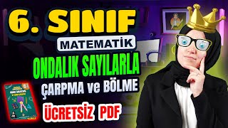 Ondalık Sayılarla Çarpma ve Bölme Ücretsiz PDF  6. Sınıf Matematik