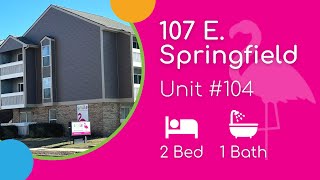 107 E. Springfield 104 2BD/1BA