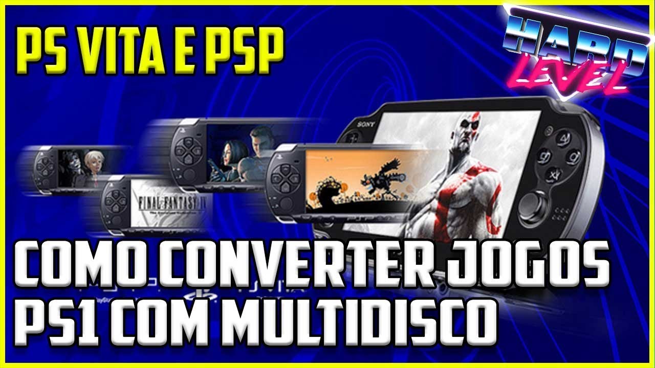 Como converter jogos de PS1 para PSP e PS Vita! - HardLevel
