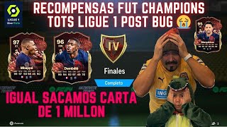 RECOMPENSAS FUT CHAMPIONS TOTS LIGUE 1 POST BUG😢!! IGUAL  CARTA DE 1 MILLON! EA SPORTS FC 24 REWARDS