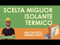 Scelta migliori isolanti termici per cappotto, interni e tetto