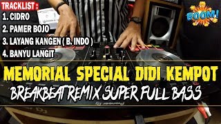 DJ CIDRO VS PAMER BOJO  ( MEMORIAL DIDI KEMPOT - BREAKBEAT REMIX 2020 )