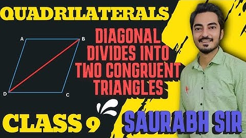 A Diagonal Of A Parallelogram Divides It Into Two Congruent Triangles | Theorem 8.1 | Class 9