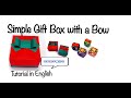 origami gift box with a bow /折紙　リボン付き ギフトボックス