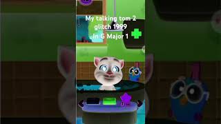 My Talking Tom 2 Glitch 1999 In G Major 1