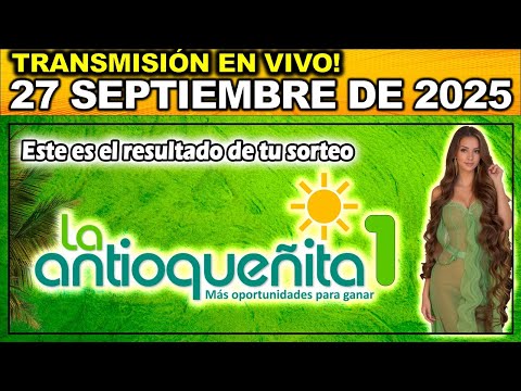 ANTIOQUEÑITA 1: Resultado ANTIOQUEÑITA 1 del SÁBADO 27 de Septiembre de 2025