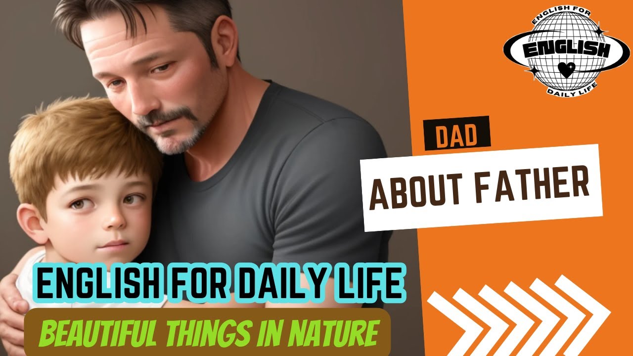 about-father-beauty-of-nature-english-for-daily-life-youtube