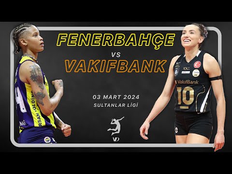 Fenerbahçe Opet vs Vakıfbank | 3 Mart 2024 | Geniş Özet