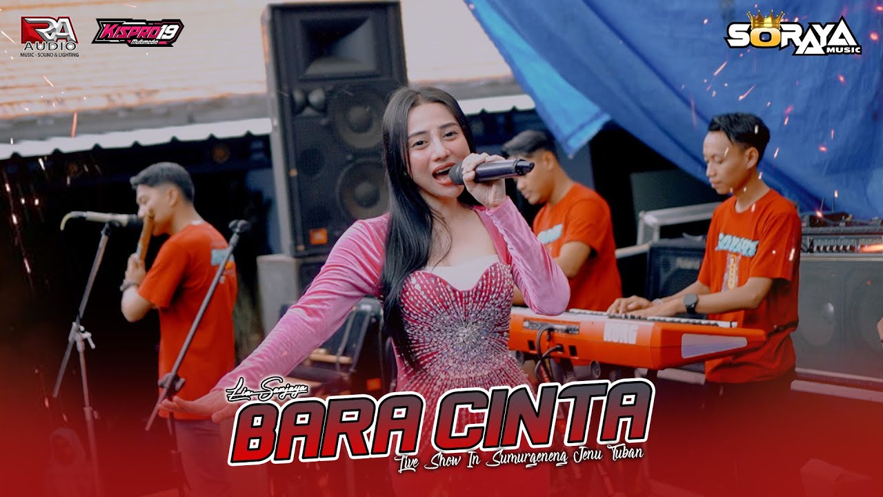 BARA CINTA Lia Sanjaya  SORAYA MUSIC Live SUMURGENENG JENU TUBAN
