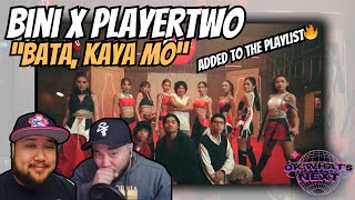 BINI x PLAYERTWO 'Bata, kaya mo' - Reaction - Added to the playlist!