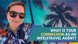 The Truth about Inteletravel Commissions