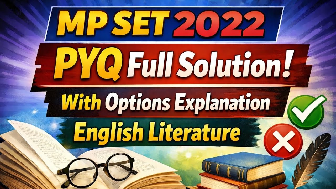 MP set 2022 pyq full solution with options explanation English literature