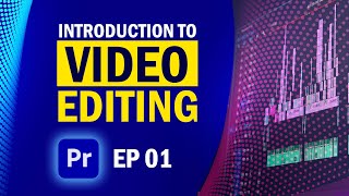 සංස්කරණය මුලසිට - හදුන්වාදීම | Video Editing | Introduction to Adobe Premiere | EP - 01