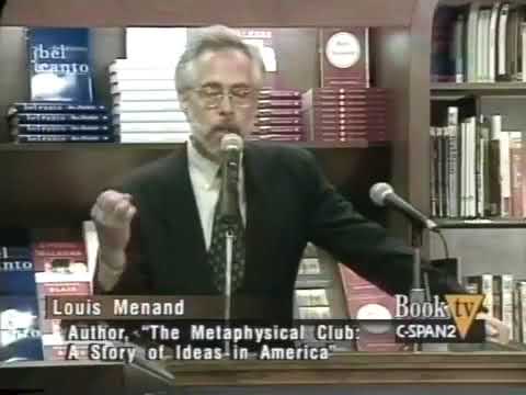 Louis Menand The Metaphysical Club - YouTube