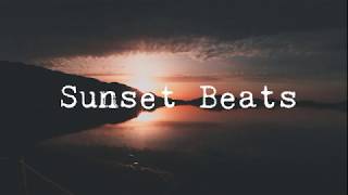 Sunset Beats [Jazz hop / LoFi/ Chill mix]