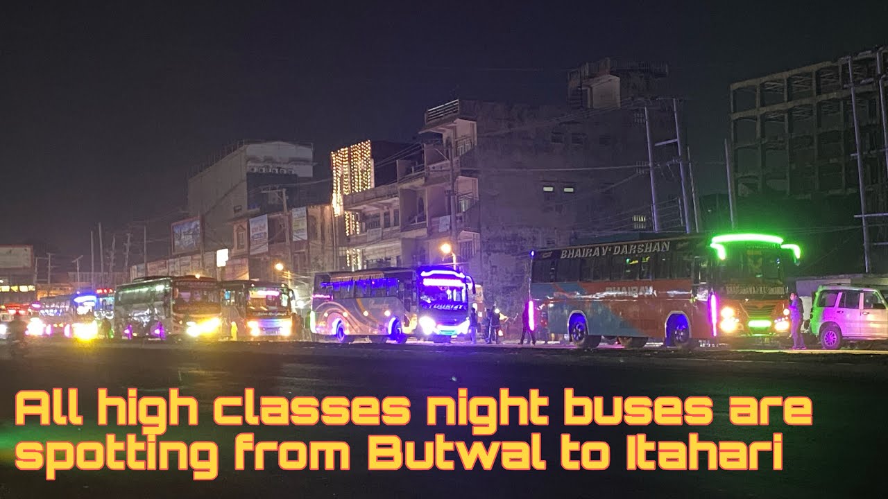  All high classes night buses are spotting while trucking