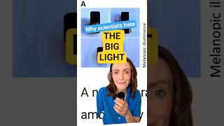 Why scientists hate the BIG LIGHT (ft @drnaomikohbelic)