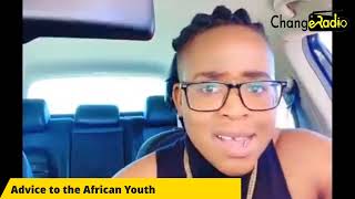 Advice to African Youth - Your future is being stolen