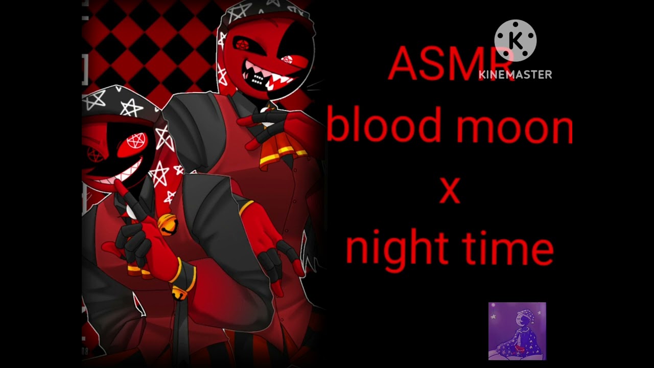 ASMR blood moon x night time