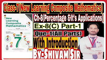 Class-7(New Learning Composite)Ch-8(Percentage&It