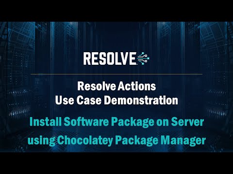 Install Software Remotely with Chocolatey and Resolve Actions