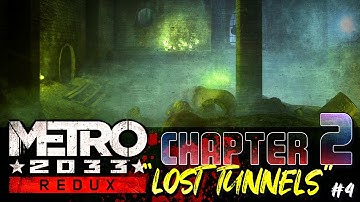 Metro 2033 Redux / Chapter 2 “Bourbon”: Lost Tunnels - Part 3 (Lost Catacombs) [Emotional Backdrop]