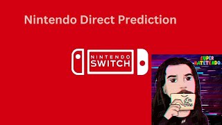 My June Nintendo Direct Predictions(im new to this)