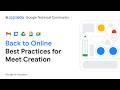 Back to Online - Best Practices for Meet Creation