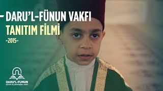 DARU'L-FÜNUN VAKFI - 2015 Tanıtım Filmi