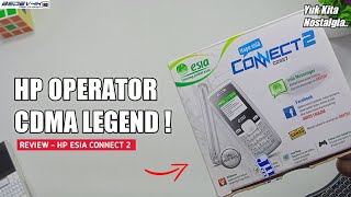 Hp Operator Cdma Yang Legend - Review Nostalgia Hp Esia Connect 2