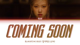 Blackpink Rosé 블랙핑크 로제 - Coming Soon Teaser Color Coded Lyricshanromeng가사