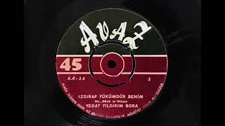 Vedat Yildirim Bora - Izdirap Yükümdür Beni̇m - 1970