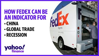 How FedEx can be an for global trade, China's economy, and a possible recession
