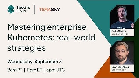 Mastering Enterprise Kubernetes: Real World Strategies