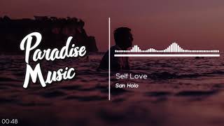 San Holo - Self Love [Paradise Music]