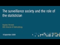 The surveillance society and the role of the statistician