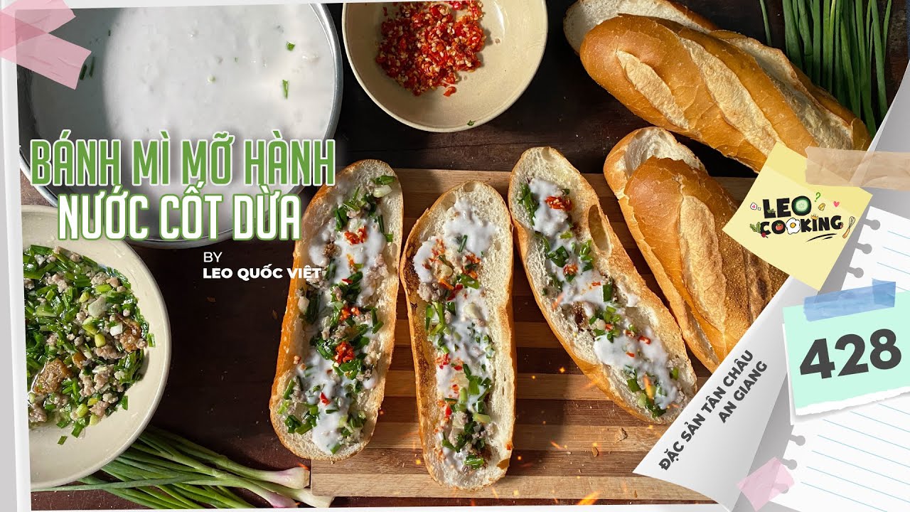 Cách làm BÁNH MÌ MỠ HÀNH NƯỚC CỐT DỪA có thể làm bán | Đặc sản Tân Châu An Giang 🥖 LEO COOKING 428