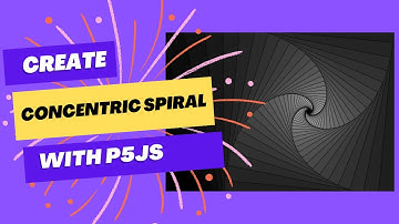 How to create Concentric Spiral using p5.js | Processing EP-4