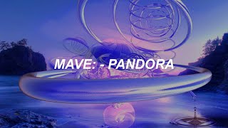 MAVE: (메이브) 'PANDORA' Easy Lyrics