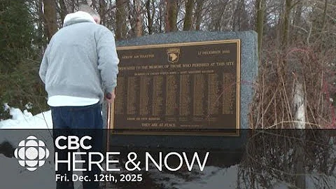 Here & Now, Friday, Dec. 12, 2025 l 40th anniversary of Arrow Air disaster in Gander