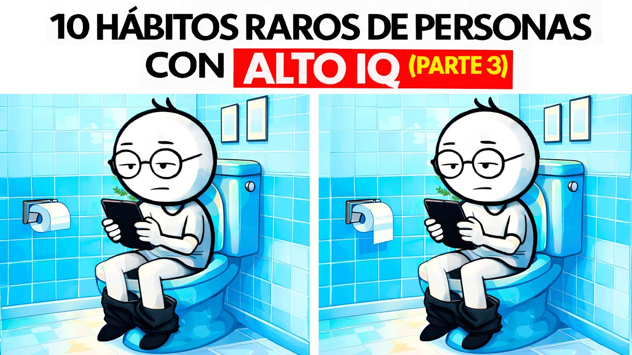 10 Hábitos Raros que Demuestran que Tienes un IQ Muy Alto (parte 3)