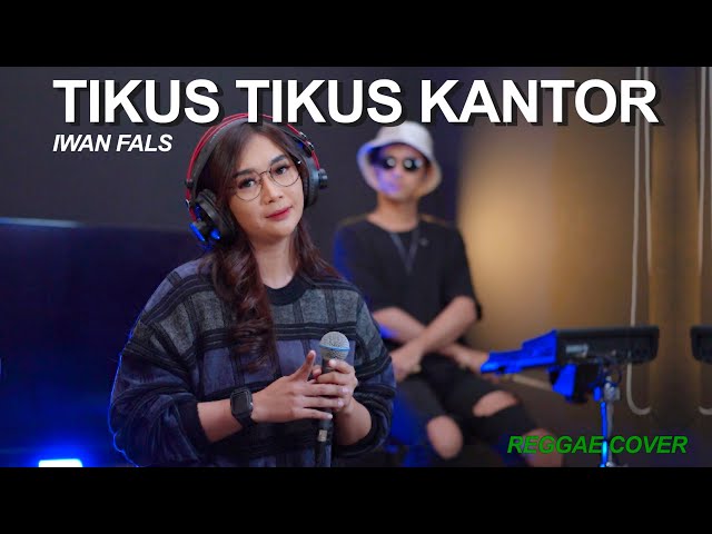 IWAN FALS - TIKUS TIKUS KANTOR (REGGAE COVER REGITA ECHA X @REGITA_MUSIC) class=